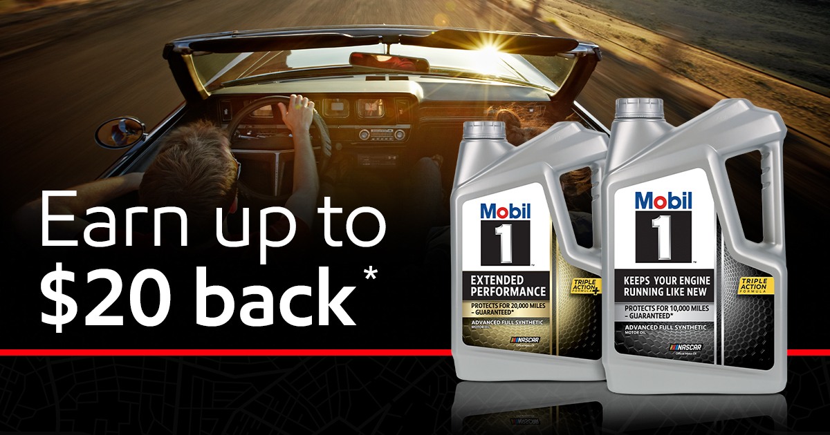 Get up to $20 back on Mobil 1™ products